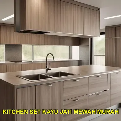 Mewah dan Elegan Kitchen Set Kayu Jati Klaten untuk Rumah Anda